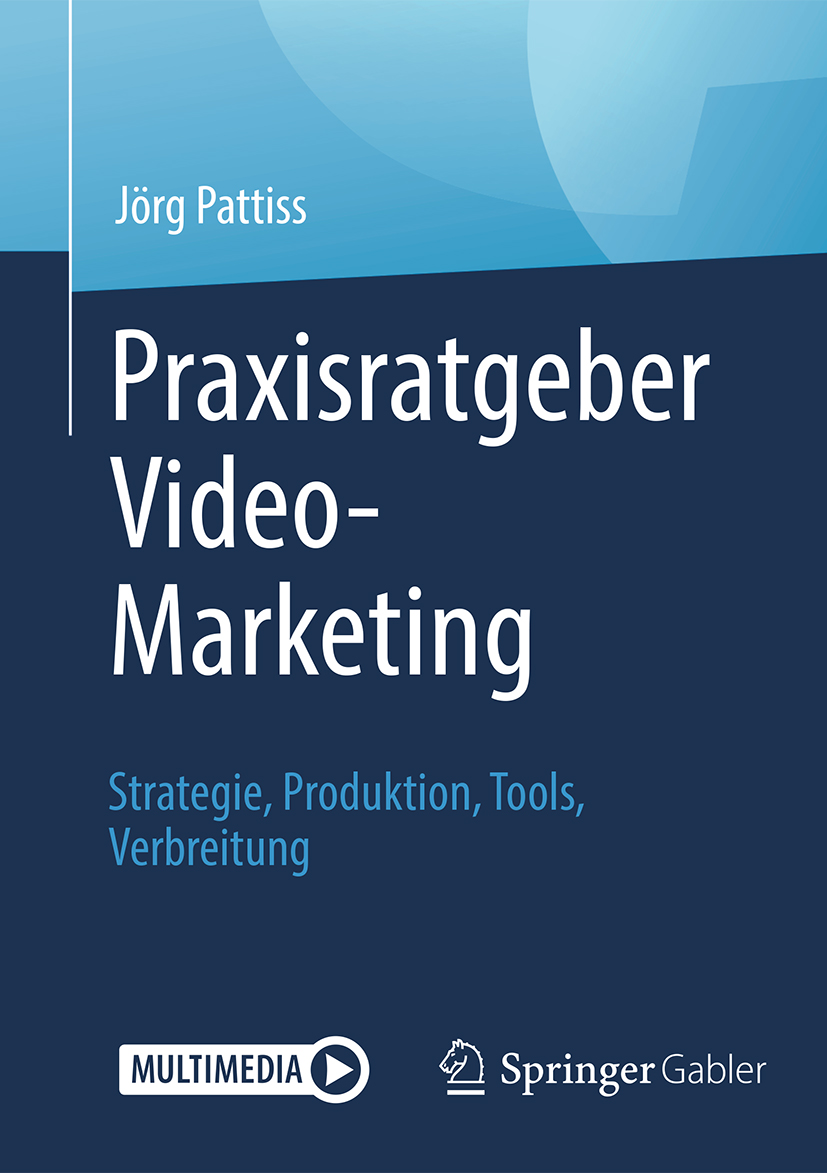 Cover Praxisratgeber Video Marketing Fotocredit Springer Gabler-Verlag